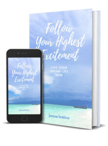 Follow Your Highest Excitement. The best book about weightloss, eating disorders and how to be happy